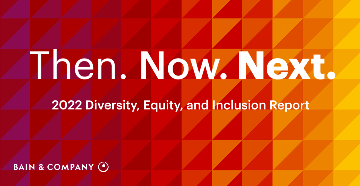 2022 Diversity, Equity, and Inclusion Report Bain & Company